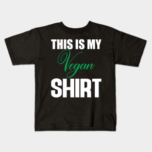 this is my vegan shirt Kids T-Shirt